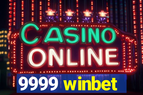 9999 winbet